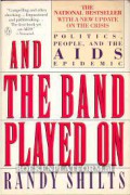 And the Band Played On: Politics, People, and the AIDS Epidemic