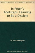 In Peter's Footsteps : Learning to be a disciple