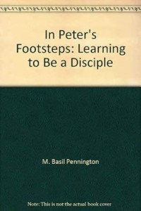 In Peter's Footsteps : Learning to be a disciple