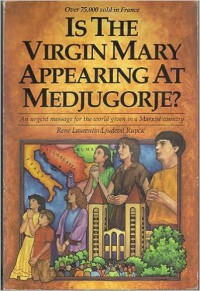 Is The Virgin Mary Appearing At Medjugorje?