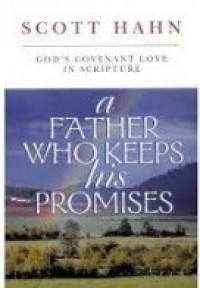 A Father Who Keeps His Promises - Seorang Bapa yang Setia pada Janji-Nya