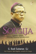 Soegija : Catatan Harian Seorang Pejuang Kemanusiaan