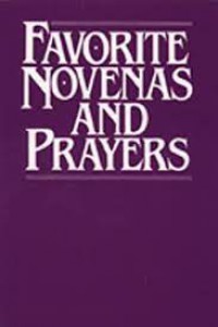 Favorite Novenas and Prayers