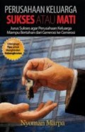 Perusahaan Keluarga: Sukses atau Mati