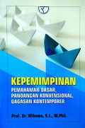 Kepemimpinan Pemahaman Dasar, Pandangan Konvensional, Gagasan Kontemporer