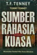 Sumber Rahasia untuk Mendapatkan Kuasa : Menemukan kembali Nilai Kuasa Alkitabiah