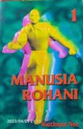 Manusia Rohani Vol. 1