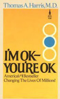 I'm Ok You're Ok