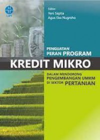 Penguatan Peran Program Kredit Mikro dalam Mendorong Pengembangan UMKM di sektor Pertanian