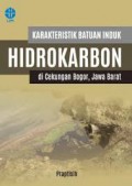 Karakteristik Batuan Induk Hidrokarbon di cekungan Bogor, Jawa Barat