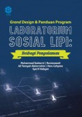 Grand Design dan Panduan Program Laboratorium Sosial LIPI : Berbagi Pengalaman