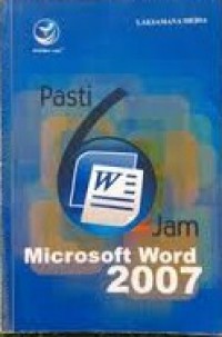 Pasti 6 Jam Microsoft Word 2007