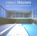 Family House | Maisons Unifamiliales |Einfamilienhauser