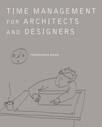 Time Management for Architects and Designers: challenges and remedies