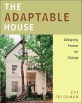 The adaptable house : designing home for change