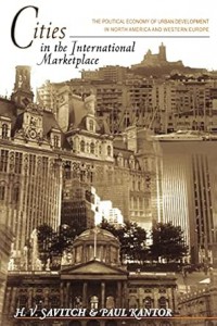 Cities in the International Marketplace : the political economy of urban development in North America and Western Europe