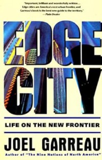 Edge City : life on the new frontier