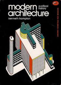 Modern Architecture : a critical history