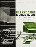 Integrated Buildings : the systems basis of architecture