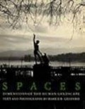 Spaces : dimensions of the human landscape