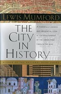 The City in History : its origins, its transformations, and its prospects