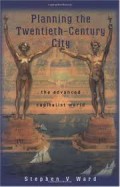 Planning the Twentieth-Century City : the advanced capitalist world