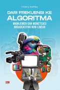 Dari Frekuensi ke Algoritma : manajemen dan monetisasi broadcasting non-linear
