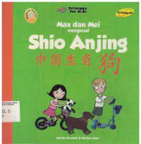 Max And Mei Mengenal Shio Anjing