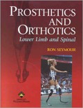 Prosthetics and orthotics : lower limb and spinal