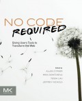 No code required : giving users tools to transform the web