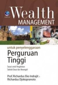 Wealth management untuk penyelenggaraan perguruan tinggi