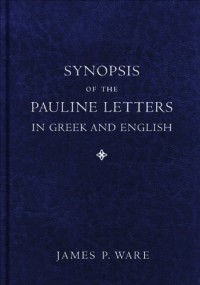 Synopsis of the Pauline letters in Greek and English