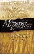 The mysteries of the Kingdom : an exposition of Jesus' parables