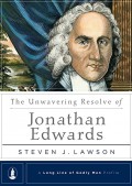 The unwavering resolve of Jonathan Edwards