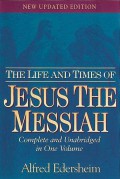 The life and times of : Jesus the Messiah