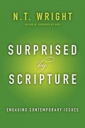 Surprised by Scripture : engaging contemporary issues