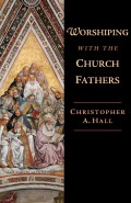 Worshiping with the Church fathers