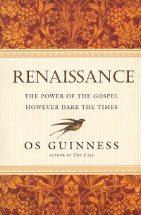 Renaissance : the power of the Gospel however dark the times