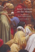 Jesus' sermon on the mount : mandating a better righteousness
