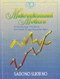 Makroekonomi modern : perkembangan pemikiran dari klasik hingga Keynesian baru