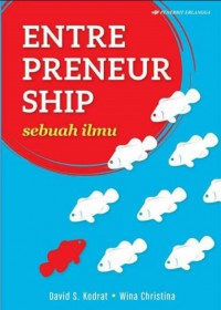 Entrepreneurship : sebuah ilmu