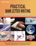 Practical bank letter writing : menulis surat perbankan praktis