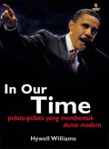 In our time : pidato-pidato yang membentuk dunia modern