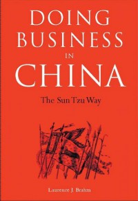 Doing business in China : the Sun Tzu way