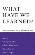 What have we learned? : macroeconomic policy after the crisis