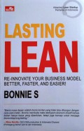 Lasting lean : re-innovate your business model better, faster, and easier