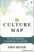 The cultural map : kiat sukses menghadapi keragaman budaya dalam bisnis