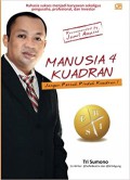 Manusia 4 kuadran : jangan pernah pindah kuadran!