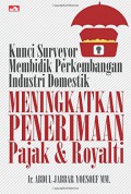 Kunci surveyor membidik perkembangan industri domestik meningkatkan penerimaan pajak & royalti