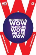 Indonesia wow, MarkPlus wow, we are wow
